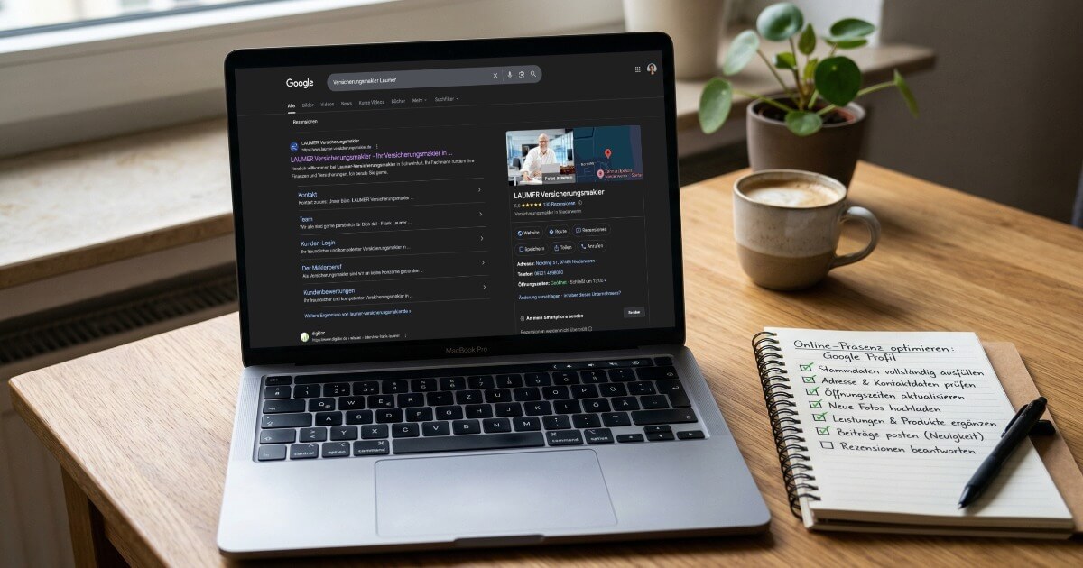 Wie du dein Google Unternehmensprofil als Versicherungsmakler so optimierst, dass lokale Anfragen kommen